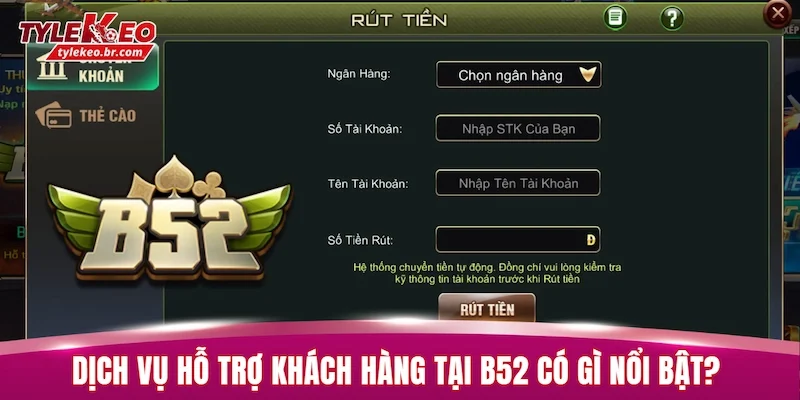 B52 Mang Đến Trải Nghiệm Cá Cược Hiện Đại Và An Toàn 3 Chất lượng dịch vụ hỗ trợ khách hàng tại B52 có gì nổi bật?