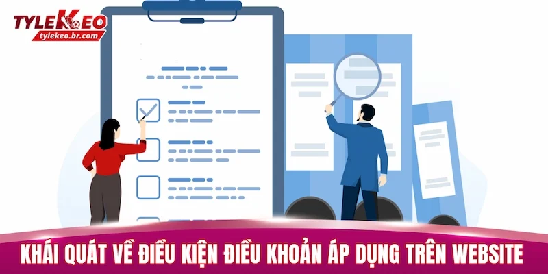 Điều Kiện Điều Khoản 1 Khái quát về điều kiện điều khoản áp dụng trên website