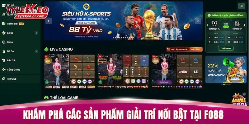 FO88 - Khám Phá Các Ưu Điểm Và Trải Nghiệm Toàn Diện 1 Khám phá các sản phẩm giải trí nổi bật tại FO88