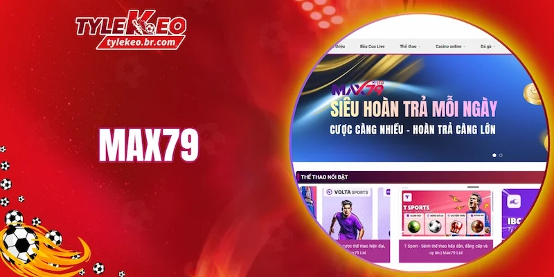 MAX79 là nền tảng được đông đảo người chơi