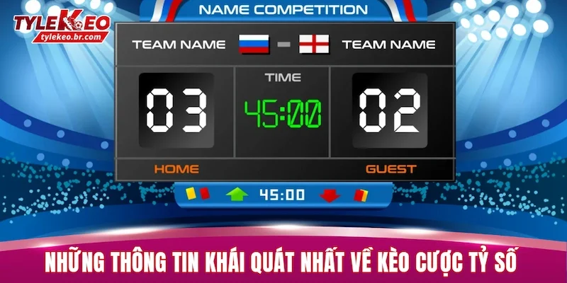 Kèo Cược Tỷ Số - 3+ Bí Quyết Giành Chiến Thắng Từ Cao Thủ 1 Những thông tin khái quát nhất về kèo cược tỷ số