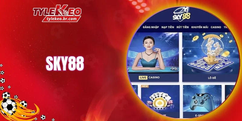 SKY88 là một trong những nhà cái nổi bật
