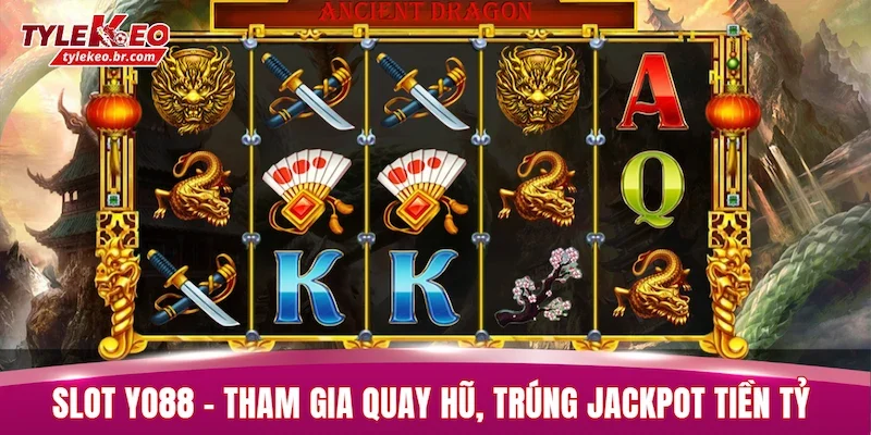 Slot YO88 - Tham gia quay hũ, trúng Jackpot tiền tỷ