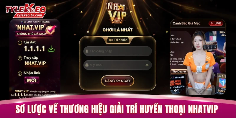 Sơ lược về thương hiệu giải trí huyền thoại NHATVIP