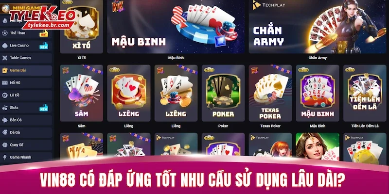 VIN88 có đáp ứng tốt nhu cầu sử dụng lâu dài?